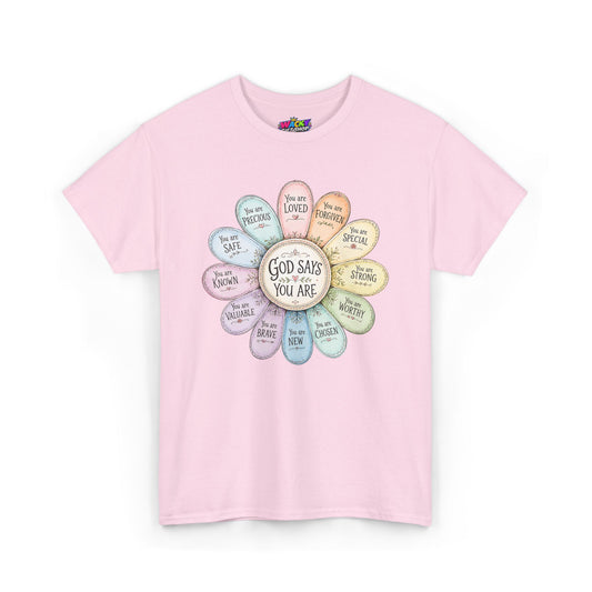 God Says You Are Christian T-Shirt