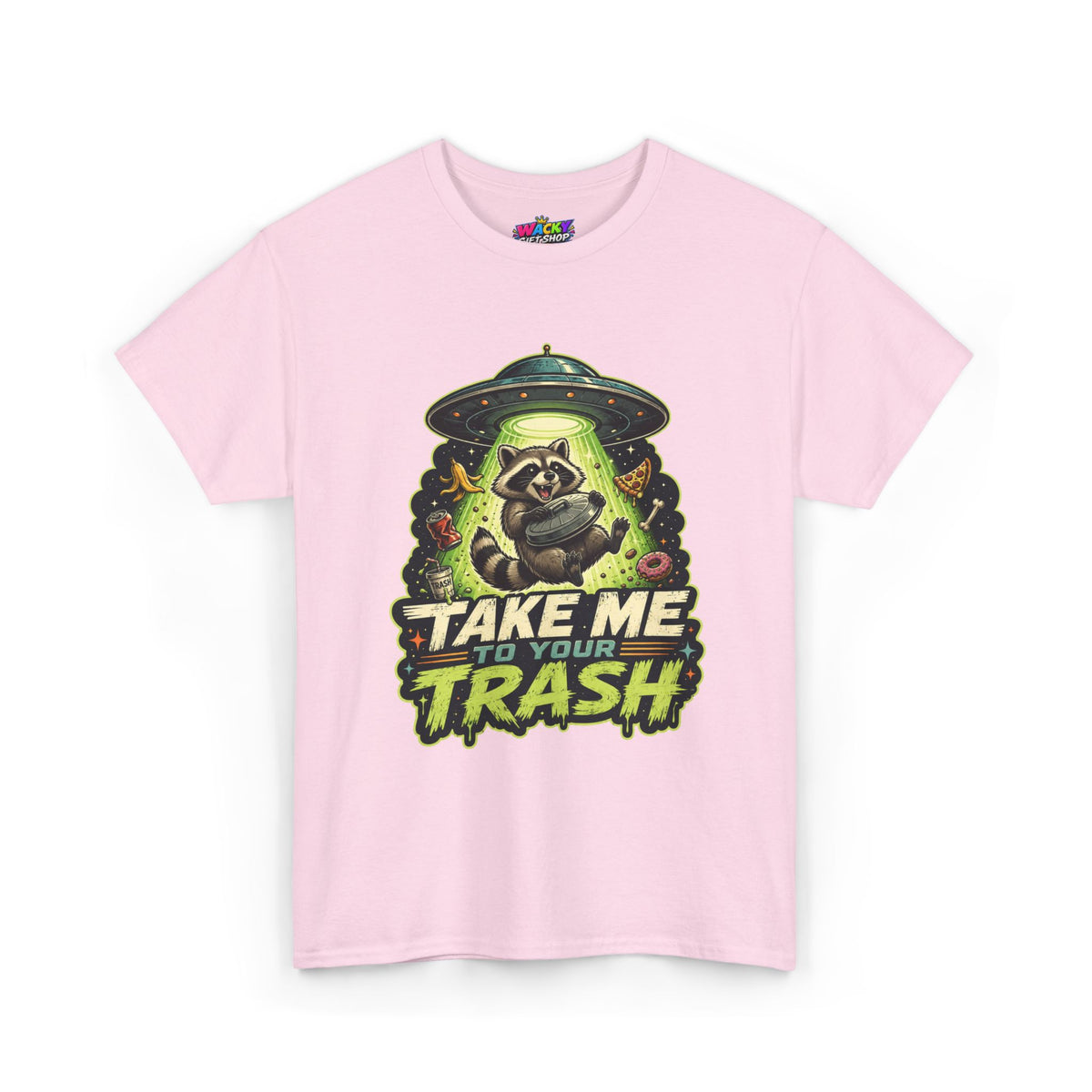 Take Me to Your Trash Raccoon T-Shirt