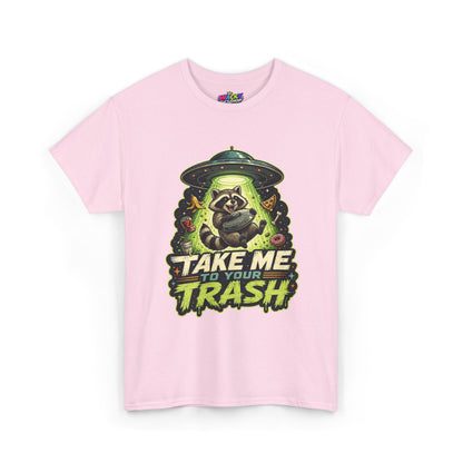 Take Me to Your Trash Raccoon T-Shirt