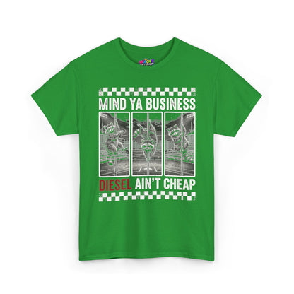 Mind Ya Business Diesel Ain’t Cheap Raccoon T-Shirt