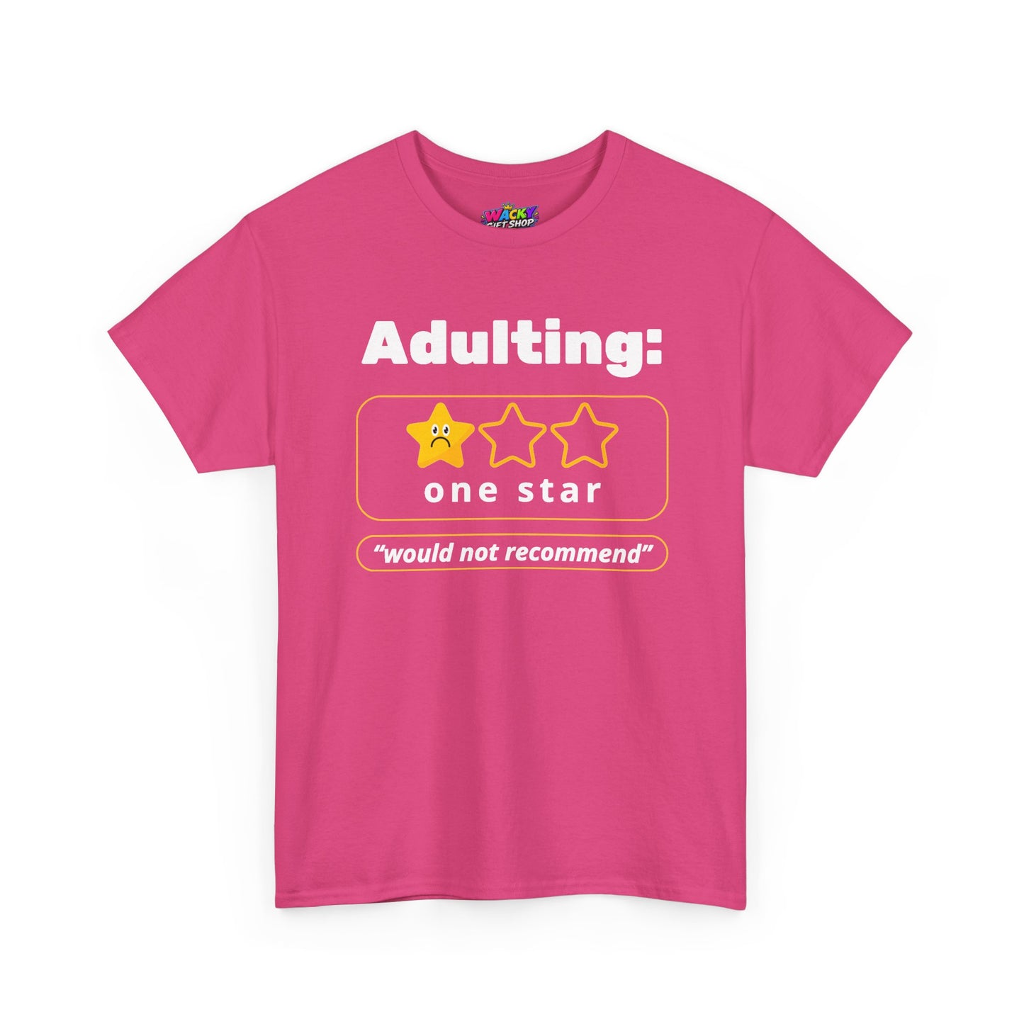 Adulting: One Star, Would Not Recommend T-Shirt
