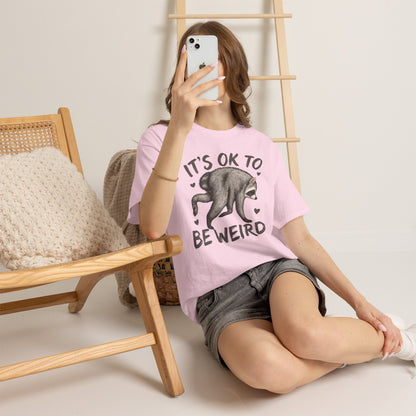 It’s OK to Be Weird Raccoon T-Shirt