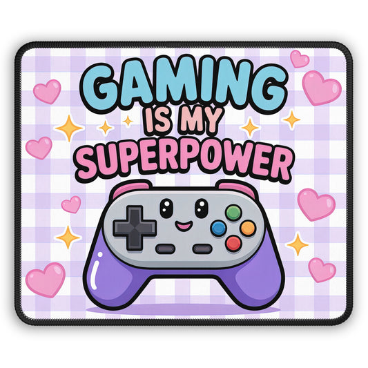 Gaming Is My Superpower Mouse Pad