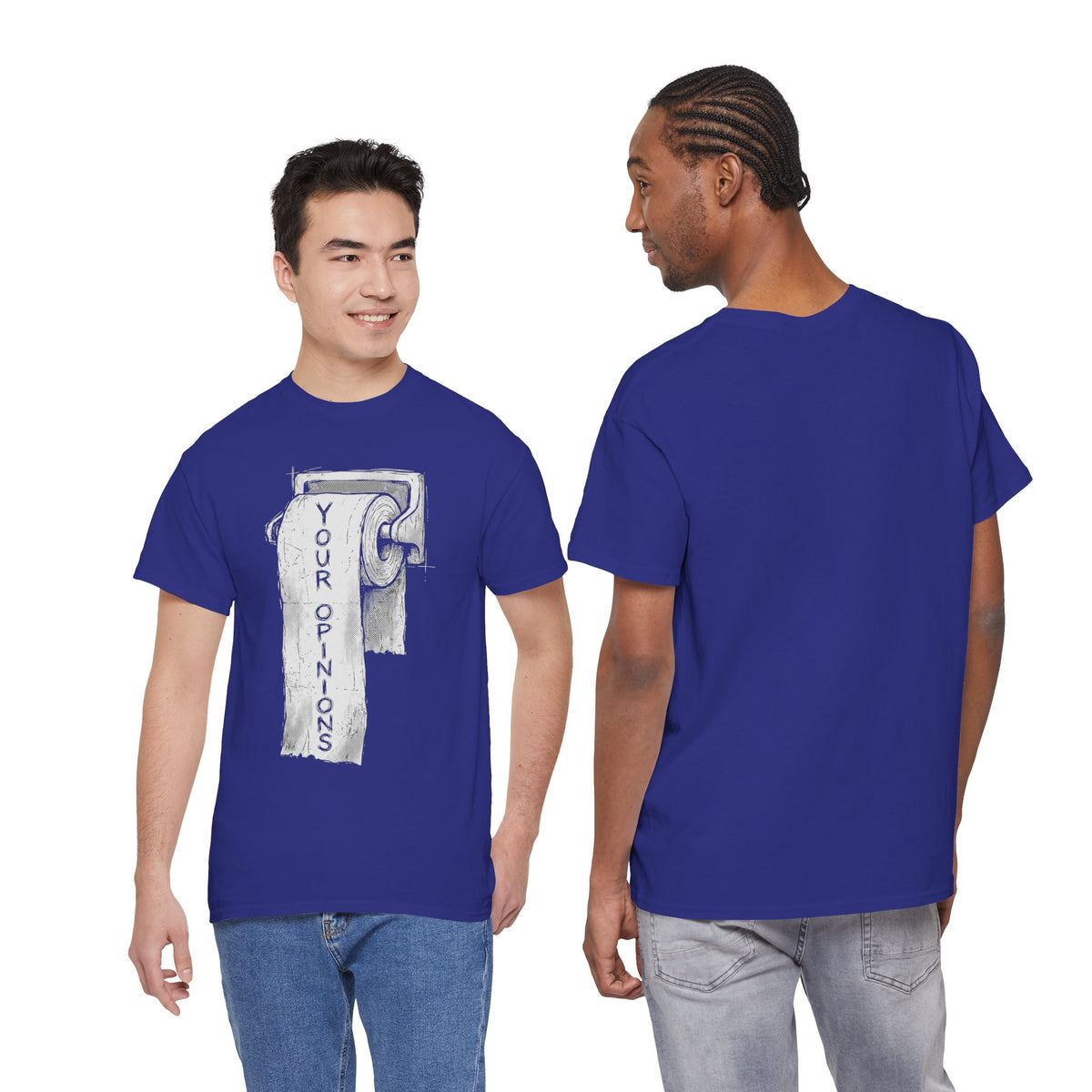 Your Opinions Toilet Paper T-Shirt