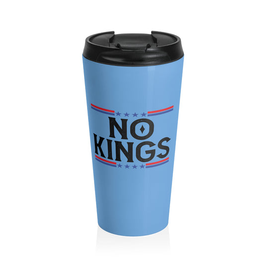 No Kings Mug – 15oz Stainless Steel Travel Cup