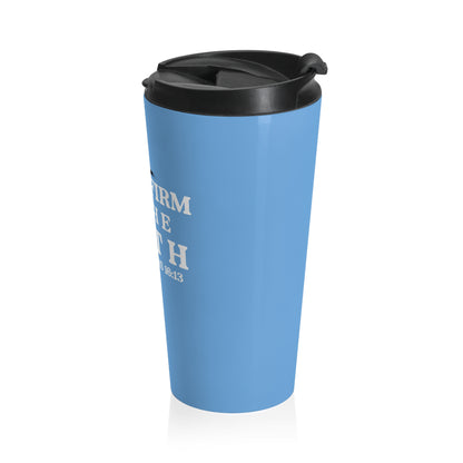 Stand Firm Mug – 15oz Stainless Steel Travel Cup