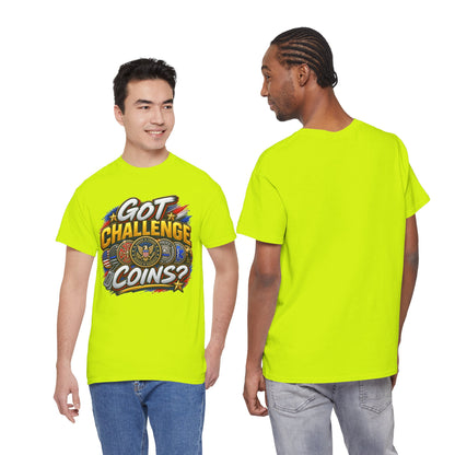 Got Challenge Coins? First Responder & Military T-Shirt