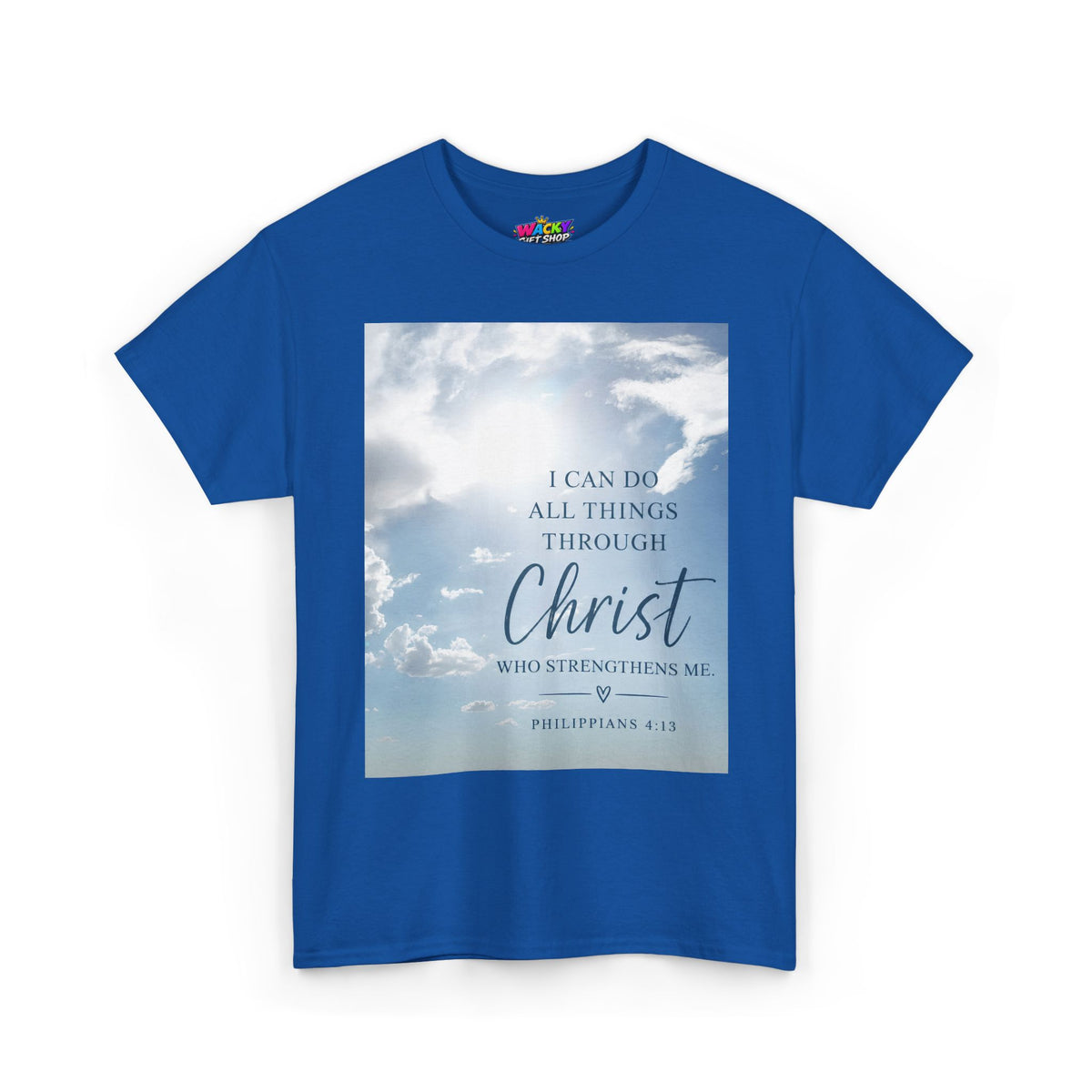 I Can Do All Things Through Christ Philippians 4:13 T-Shirt