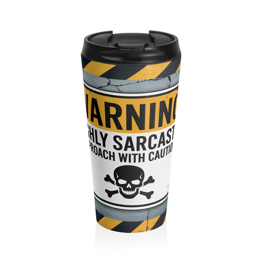 Warning Sarcasm Travel Mug