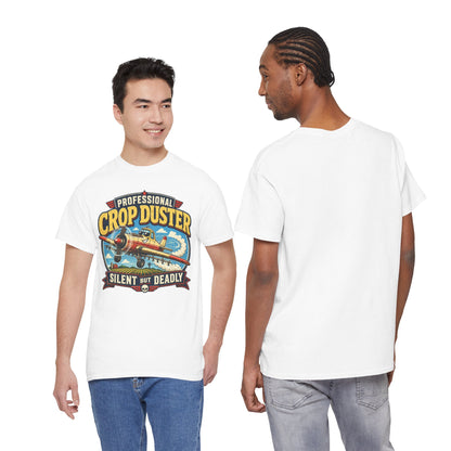Professional Crop Duster Silent But Deadly T-Shirt