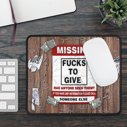 Missing F*cks To Give Mouse Pad