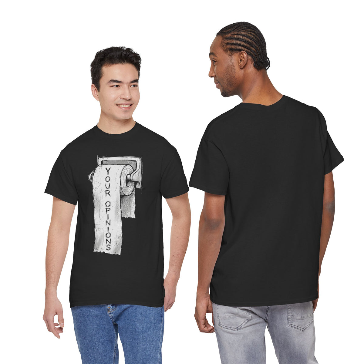Your Opinions Toilet Paper T-Shirt