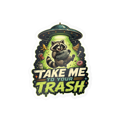 Take Me to Your Trash Raccoon UFO Kiss-Cut Vinyl Sticker
