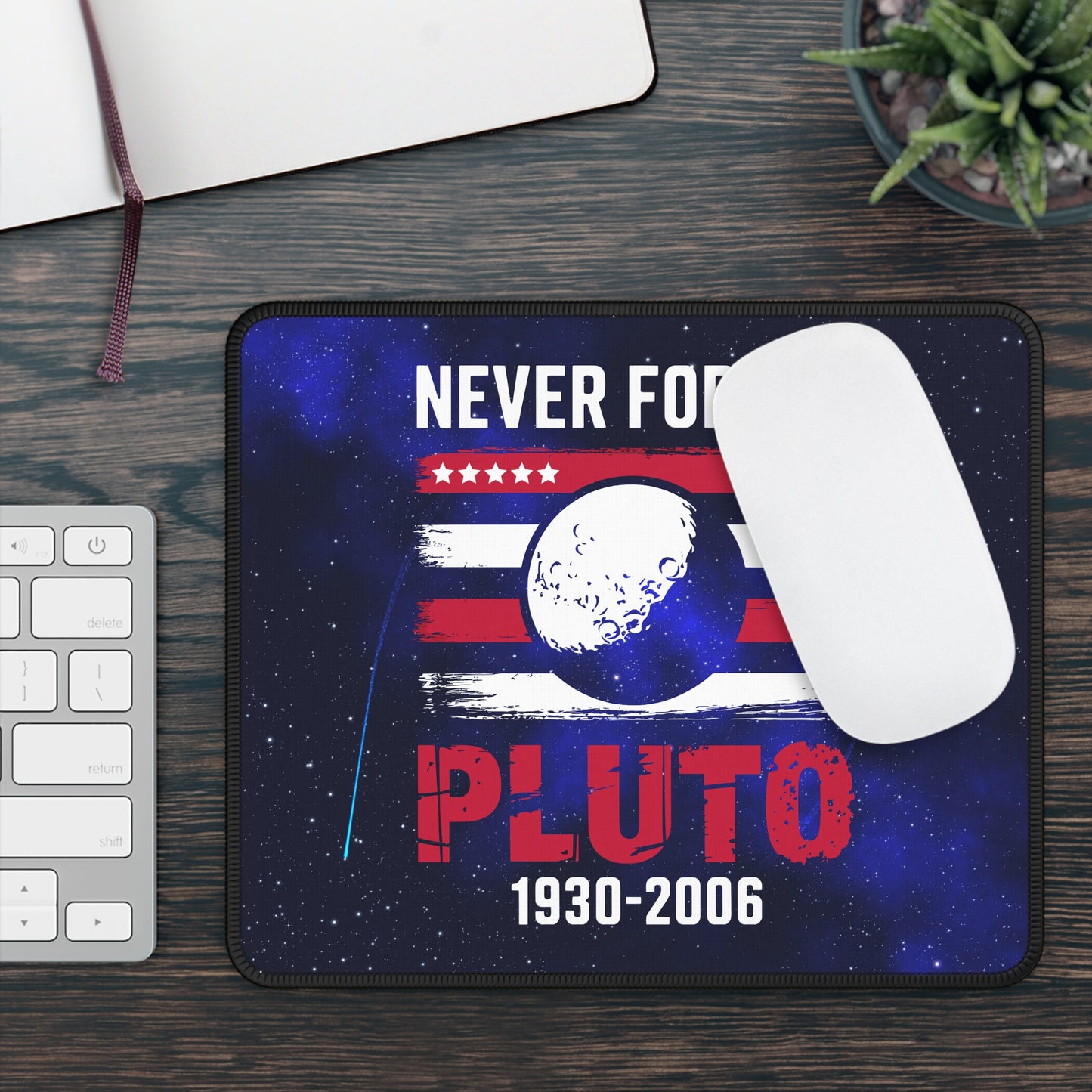 Never Forget Pluto Mouse Pad