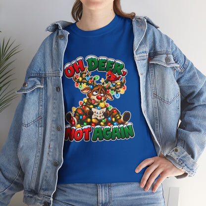 Oh Deer, Not Again Christmas T-Shirt