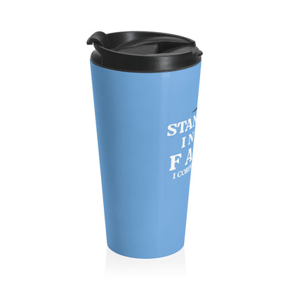 Stand Firm Mug – 15oz Stainless Steel Travel Cup