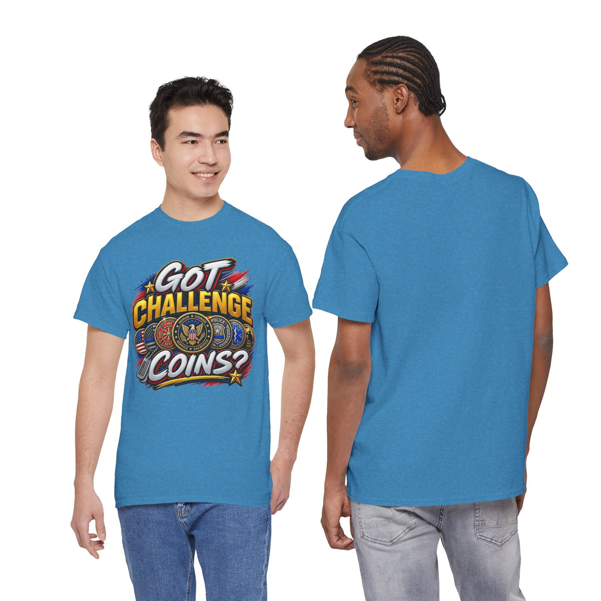 Got Challenge Coins? First Responder & Military T-Shirt