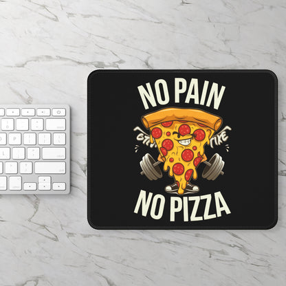 No Pain No Pizza Mouse Pad