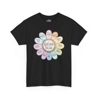 God Says You Are Christian T-Shirt