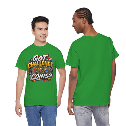 Got Challenge Coins? First Responder & Military T-Shirt