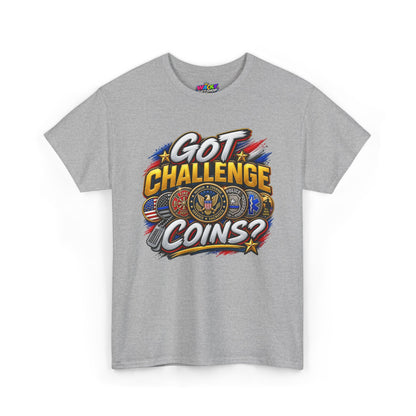 Got Challenge Coins? First Responder & Military T-Shirt
