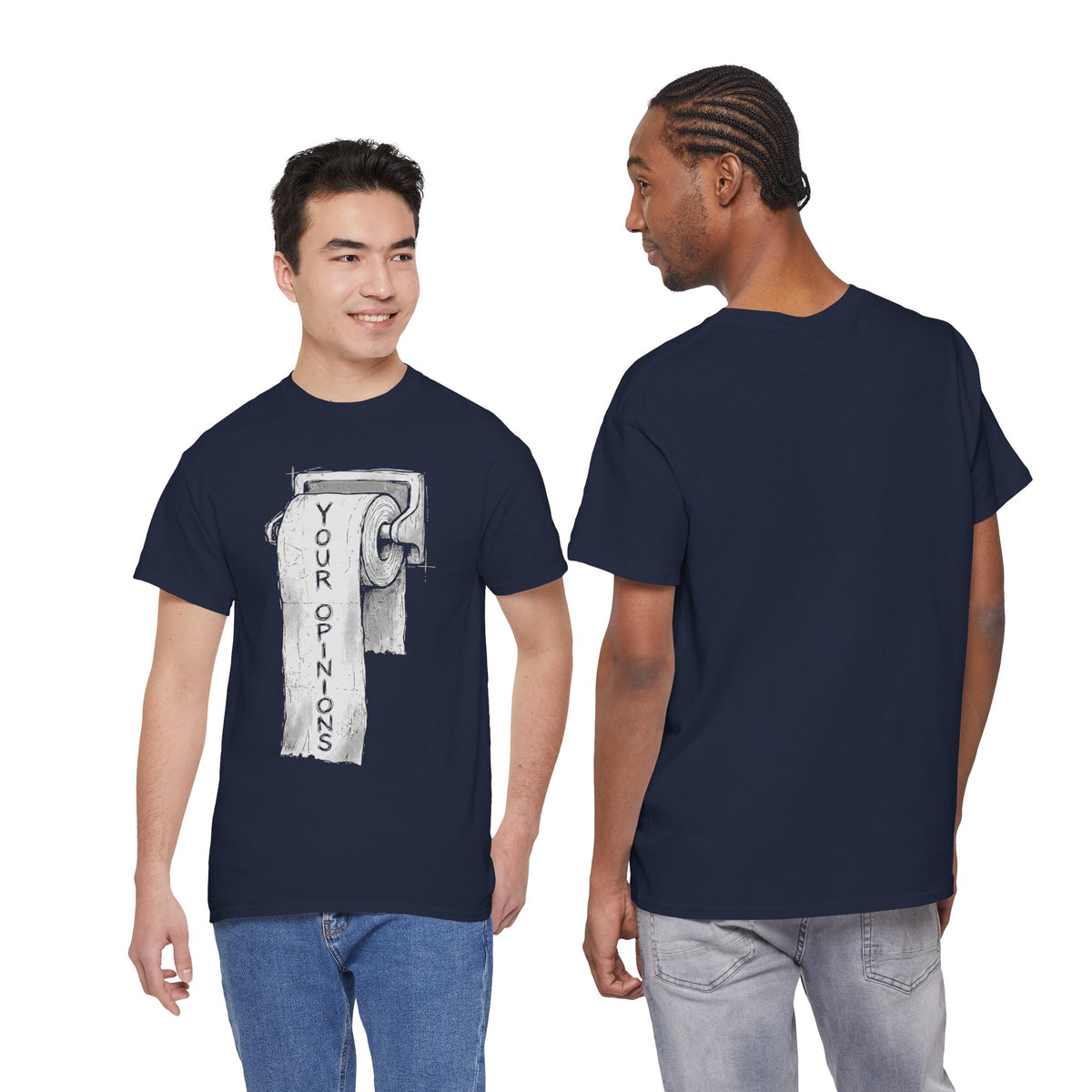 Your Opinions Toilet Paper T-Shirt