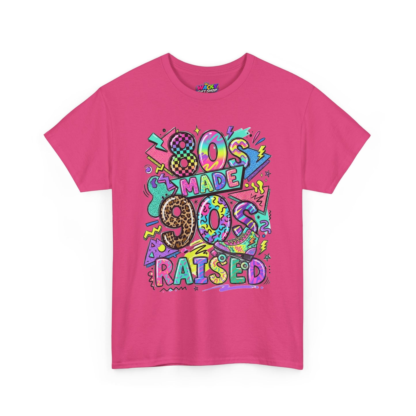80s Made 90s Raised T-Shirt