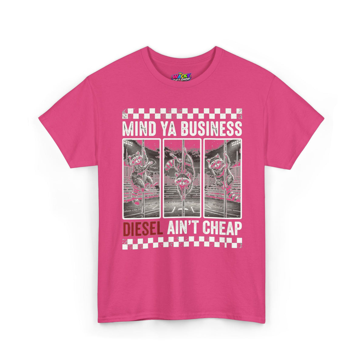 Mind Ya Business Diesel Ain’t Cheap Raccoon T-Shirt