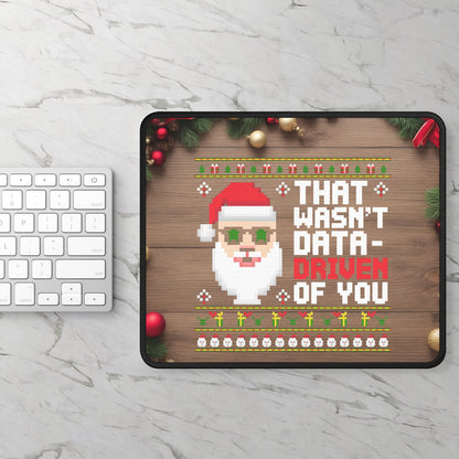 That Wasn’t Data-Driven Mouse Pad