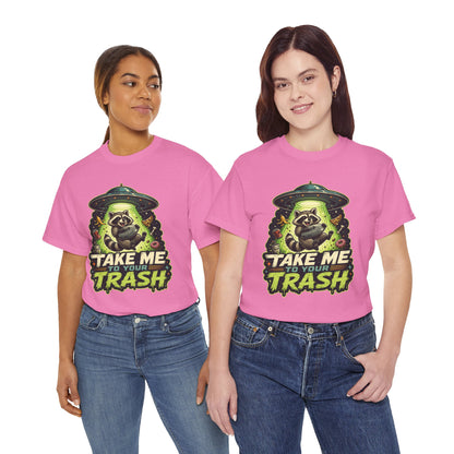 Take Me to Your Trash Raccoon T-Shirt