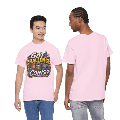 Got Challenge Coins? First Responder & Military T-Shirt