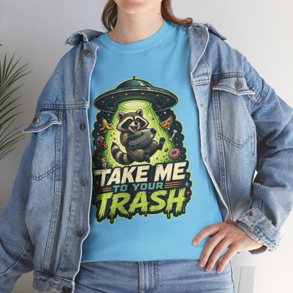 Take Me to Your Trash Raccoon T-Shirt