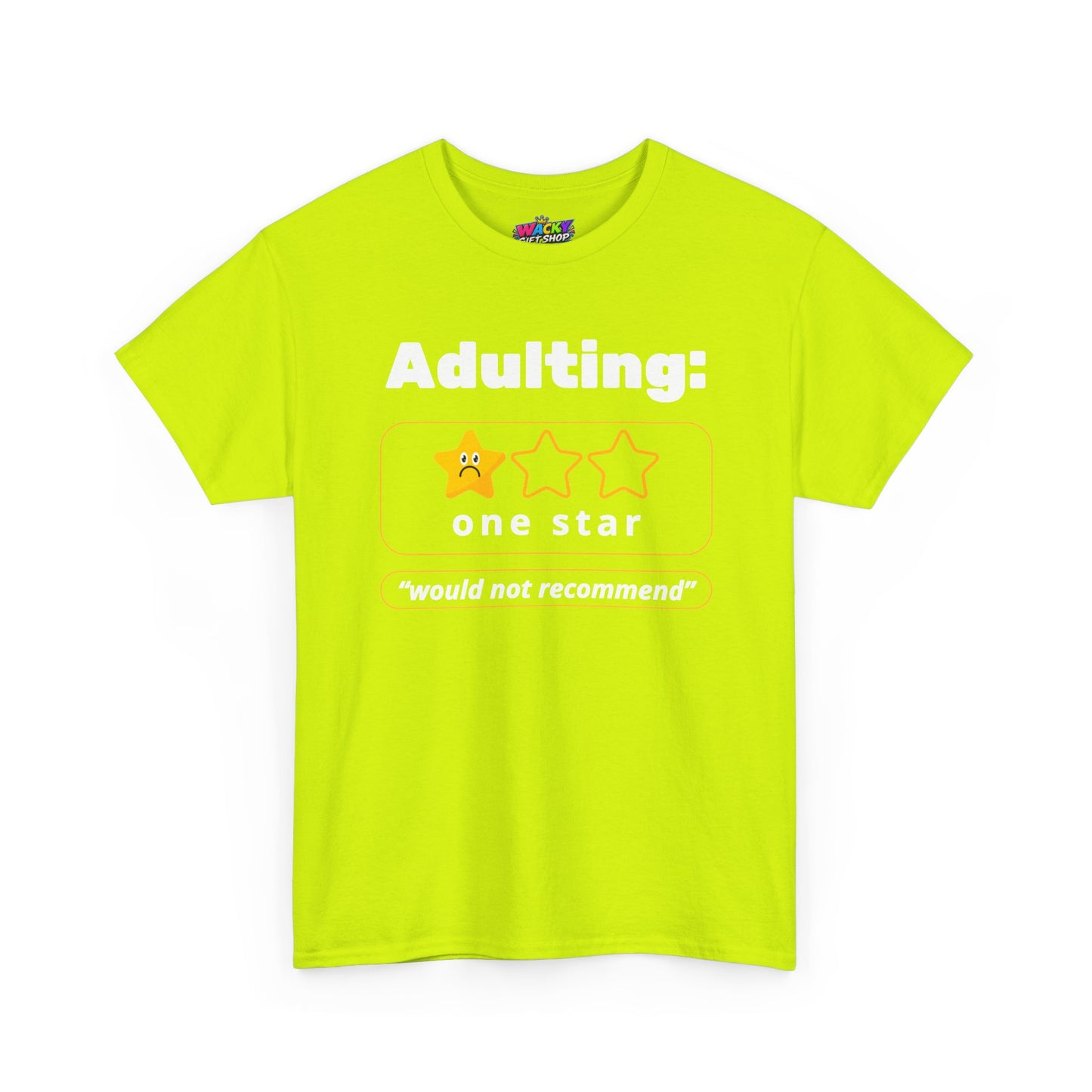 Adulting: One Star, Would Not Recommend T-Shirt