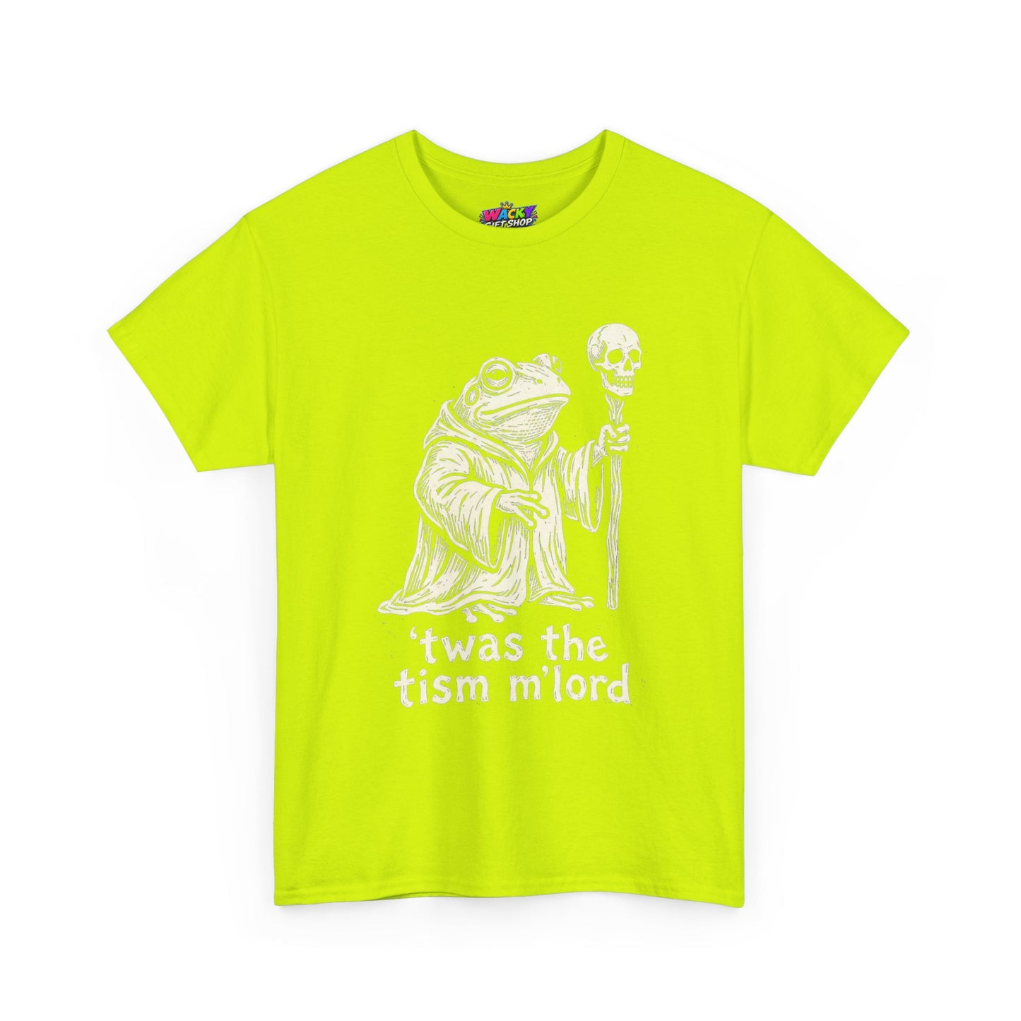 ’Twas the Tism M’Lord Frog T-Shirt