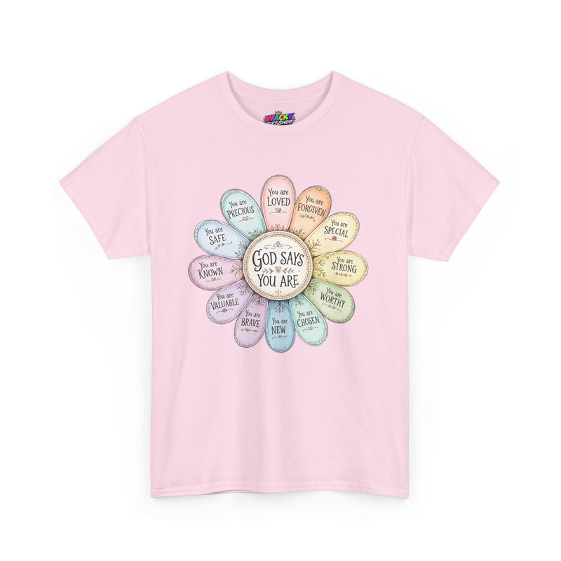 God Says You Are Christian T-Shirt