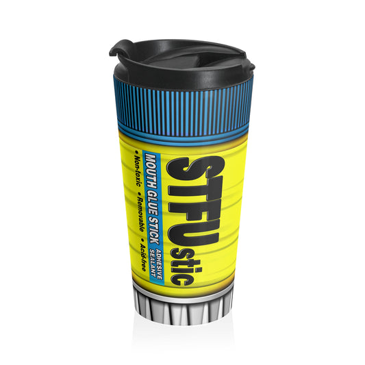 STFU Stic Travel Mug