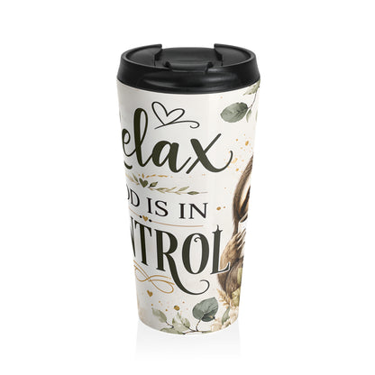 Relax, God Is in Control Sloth Stainless Steel Travel Mug