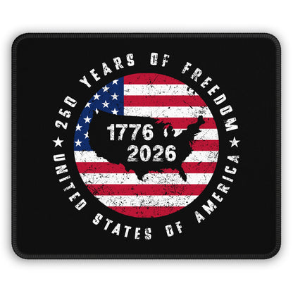 250 Years of Freedom Mouse Pad
