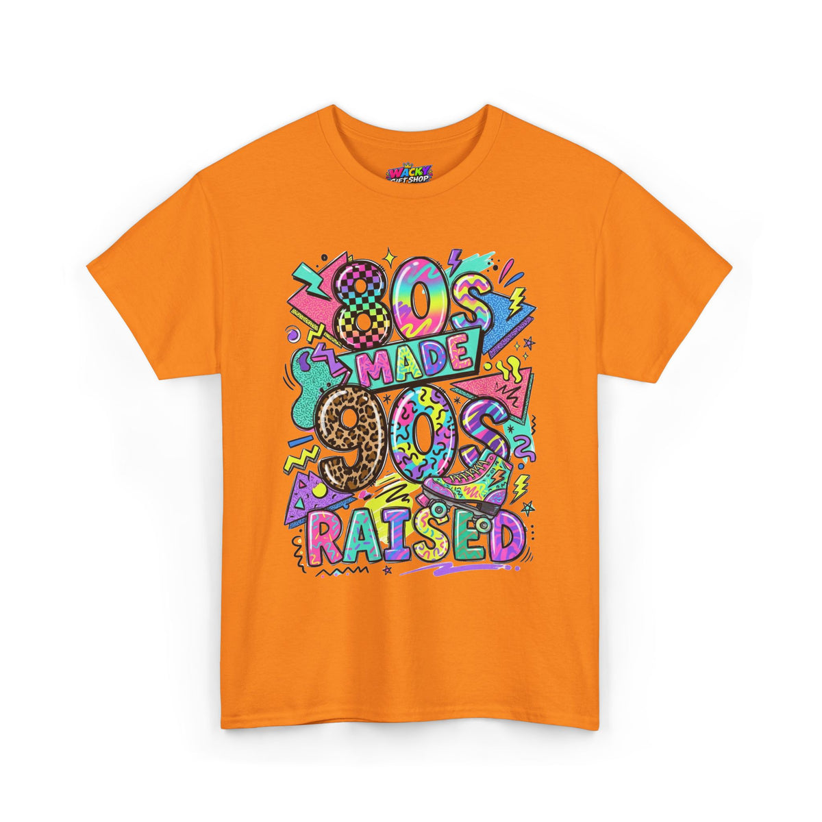 80s Made 90s Raised T-Shirt