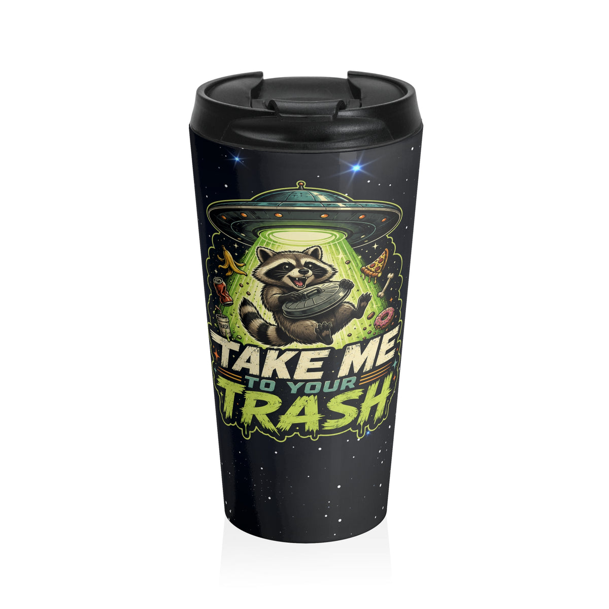 Take Me to Your Trash Raccoon UFO Stainless Steel Travel Mug