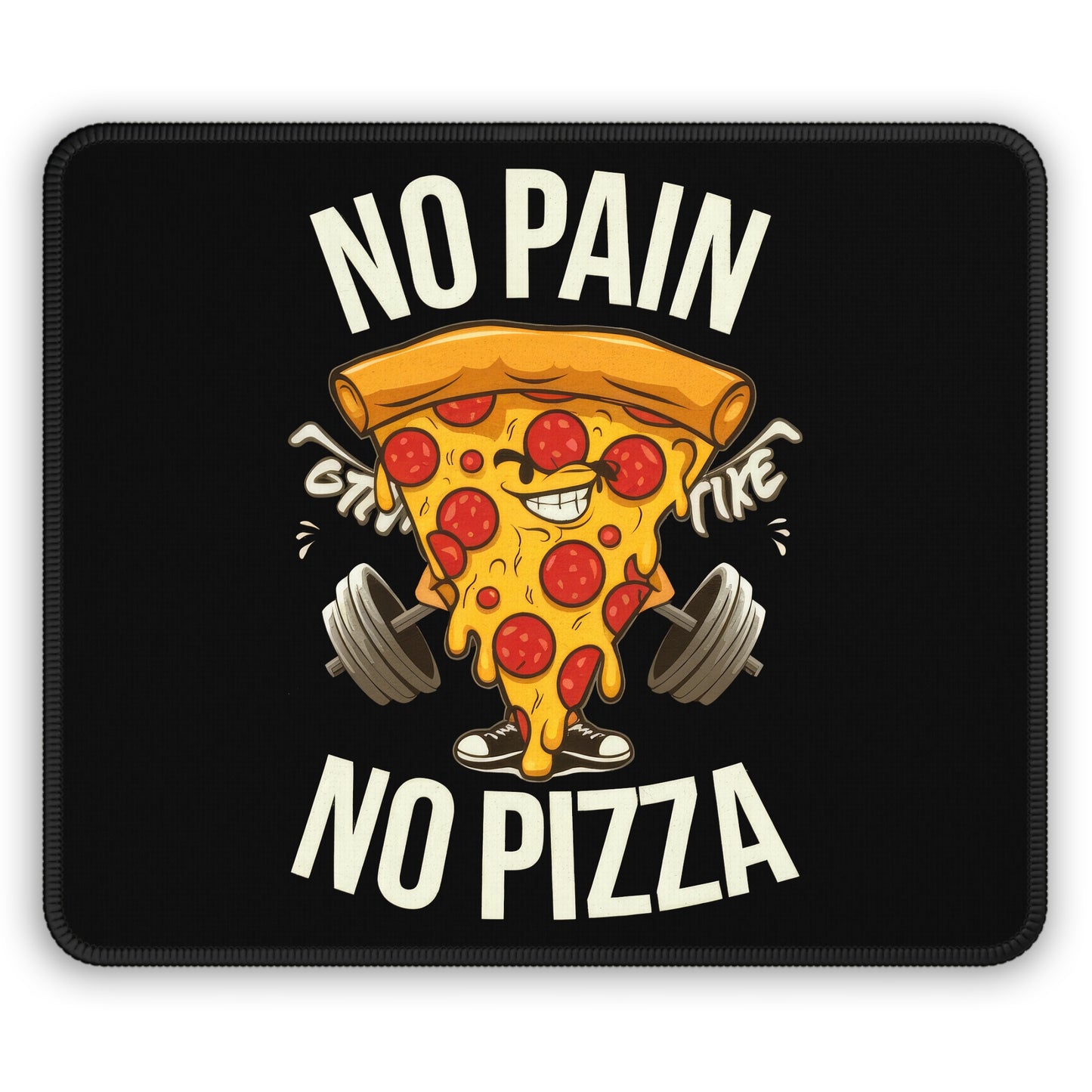 No Pain No Pizza Mouse Pad