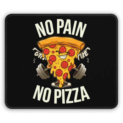 No Pain No Pizza Mouse Pad