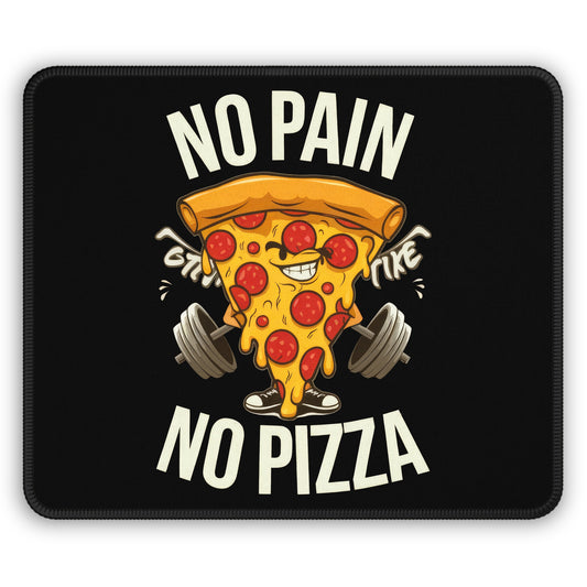 No Pain No Pizza Mouse Pad