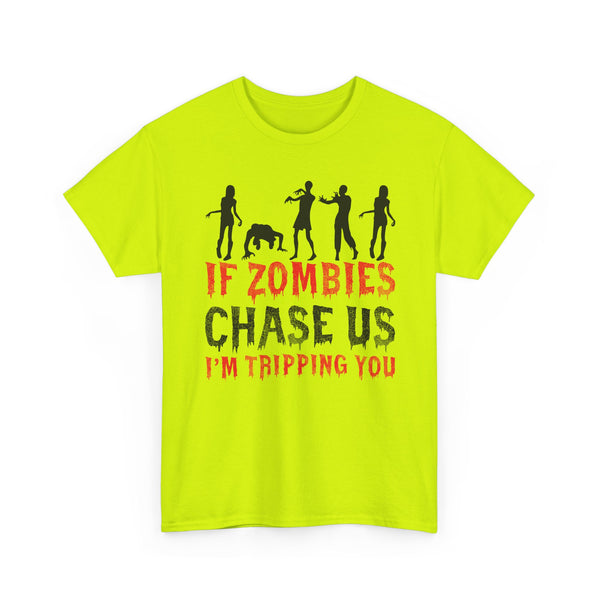 Funny Zombie Chase Shirt – If Zombies Chase Us I’m Tripping You