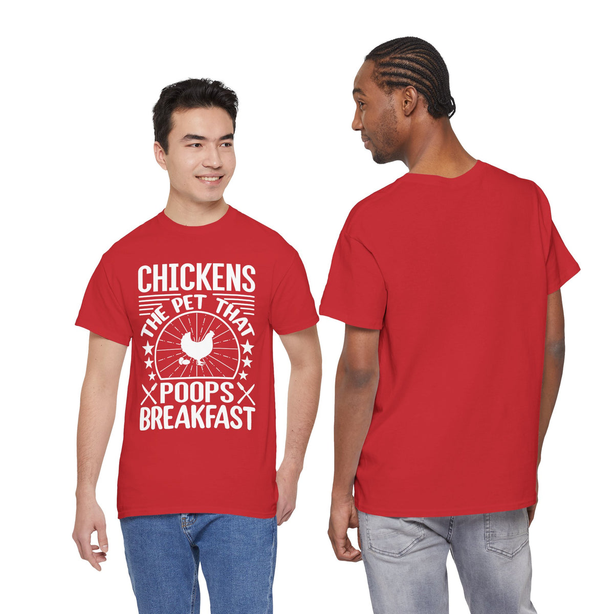 Chickens: The Pet That Poops Breakfast T-Shirt
