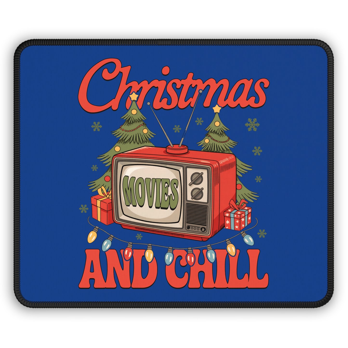 Christmas Movies and Chill Mouse Pad