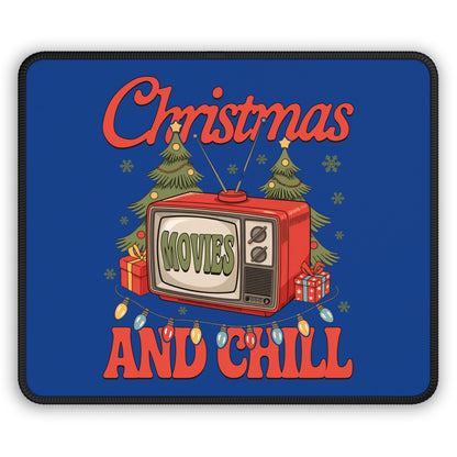 Christmas Movies and Chill Mouse Pad