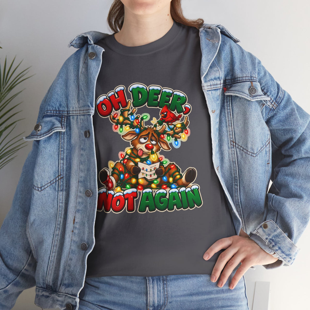 Oh Deer, Not Again Christmas T-Shirt