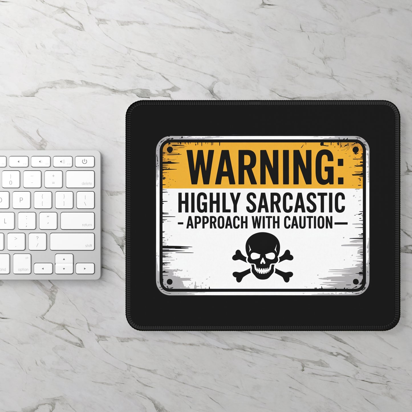 Warning: Highly Sarcastic Mouse Pad