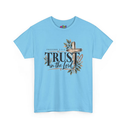 Trust in the Lord Proverbs 3:5-6 Christian T-Shirt